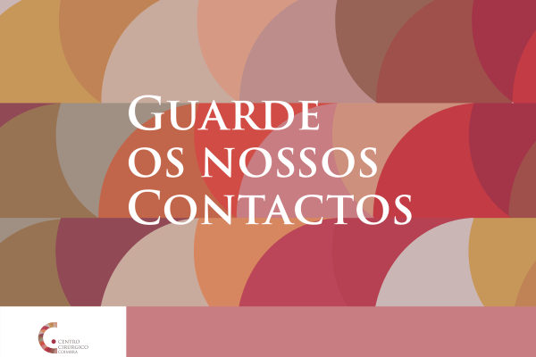 Guarde os nossos contactos – Centro Cirúrgico de Coimbra